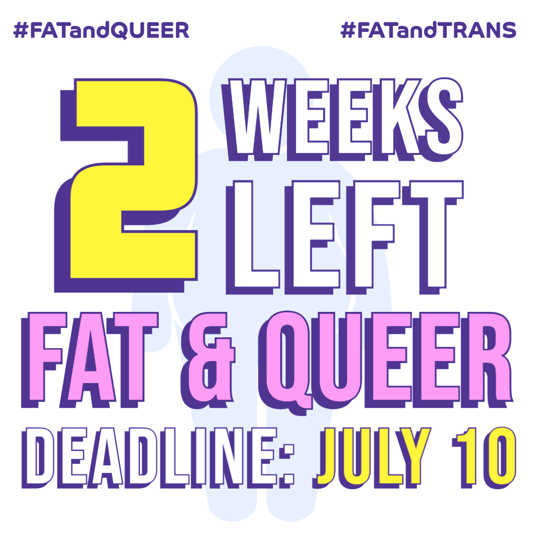 We're nearing the deadline for the <a href="/FATandQUEER/">Fat & Queer Anthology</a> anthology. While I'm thrilled at the work we've received, as a brown fat queer, I'd thirsty for submissions from marginalized voices in the #FATandQUEER 🏳️‍🌈 #FATandTRANS 🏳️‍⚧️ community. That's why I'm part of this project. #PrideMonth