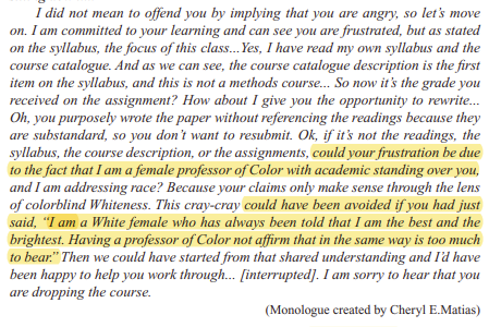 The next section begins with a literal rant where one of the authors belittles a (hypothetical) student and then starts accusing him of racism against her as a means of asserting her educational authority.These people are psychopaths.