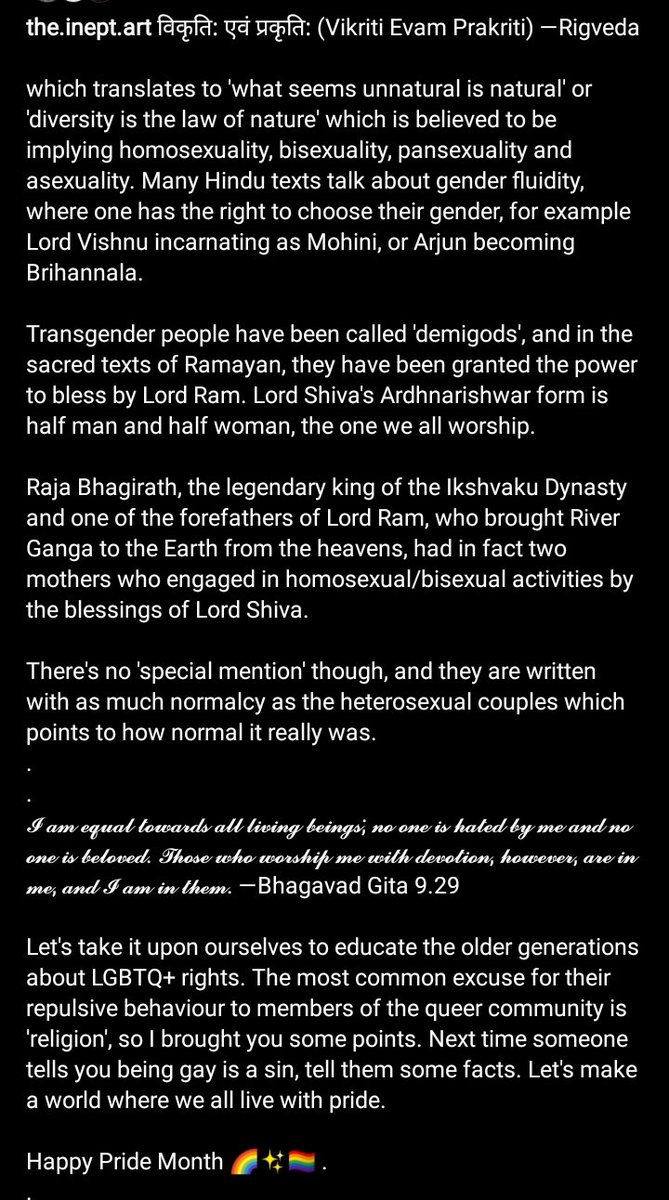 Homosexuality and other LGBTQ+ rights in Hinduism.A lot of hindus today are not accepting of the queer community now because of the colonialism and mughal rule that prevailed in India for literally centuries. But Hinduism as a religion doesn't discriminate between anyone.