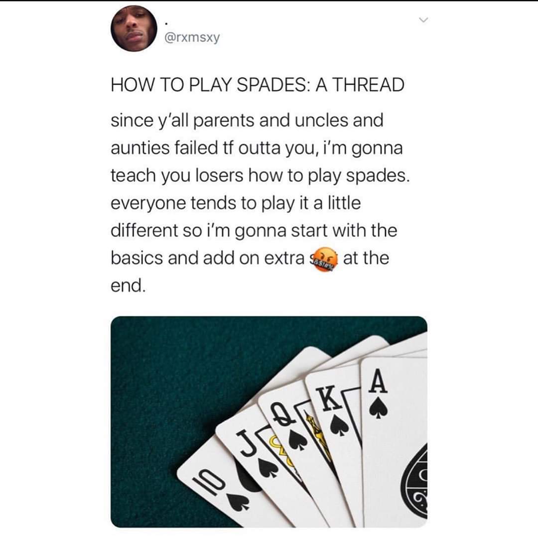 FlavvaMedia's tweet photo. A thread on how to play spades.
Part one.

#howtoplayspades https://t.co/49idKG0dgo