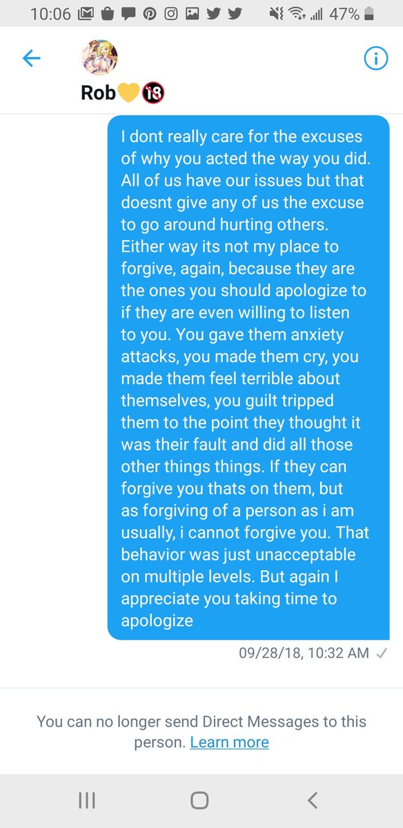 I wish I had more screenshots of our conversations but during 2017 he was in a groupchat with me and me friends (but it wont let me scroll that far up anymore). I was able to recover these from when he tried to apologize a WHOLE YEAR after the incident occured.