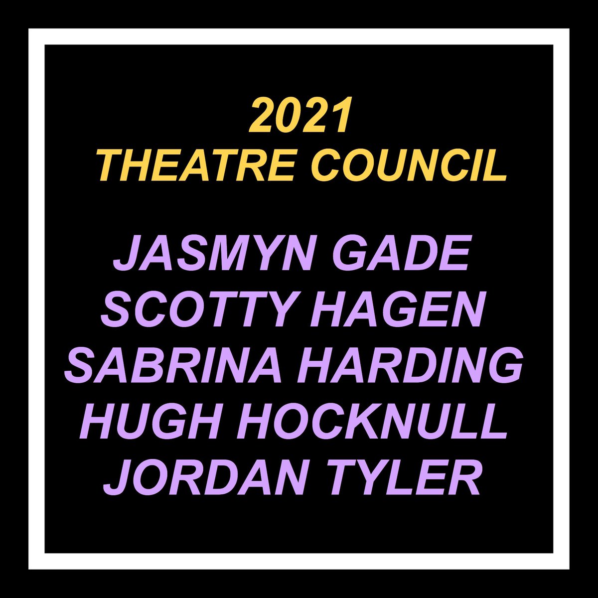 Congratulations to our 2020-2021 theatre council!! Thank you to everyone who sought out leadership in our troupe! We are lucky to have so many strong passionate leaders and we are so excited for this year to come! Let’s make it a great one! 💜💛