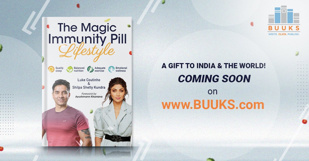 BuuksPublishing's tweet photo. ‘The Magic Immunity Pill: Lifestyle’ co-authored by Bollywood actress @TheShilpaShetty & fitness coach @LukeCoutinho17 will be a feather in the cap for #BUUKS. Launching on 1st July, click here to pre-book your free copy https://t.co/JuuMdTWote #MagicImmunityPill #BookLaunch2020 https://t.co/09W2JmiJTF