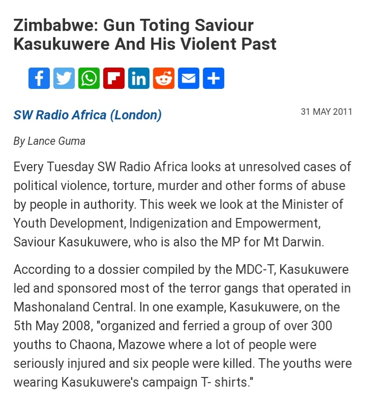 #2008 runoff was brutal.Kasukuwere led and sponsored most of the terror gangs that operated in Mashonaland Central. On the 5th May 2008, he organized and ferried a group of over 300 youths to Chaona, Mazowe where a lot of people were seriously injured and six people were killed