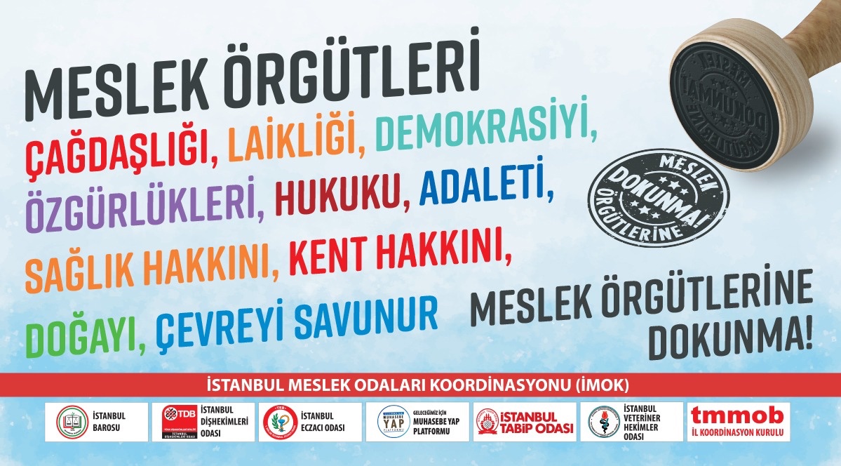 Meslek örgütleri çağdaşlığı, laikliği, demokrasiyi, özgürlükleri, adaleti, hukuku’ sağlık hakkını, kent hakkını, yaşamı, doğayı ve çevreyi savunur #MeslekÖrgütlerineDokunma