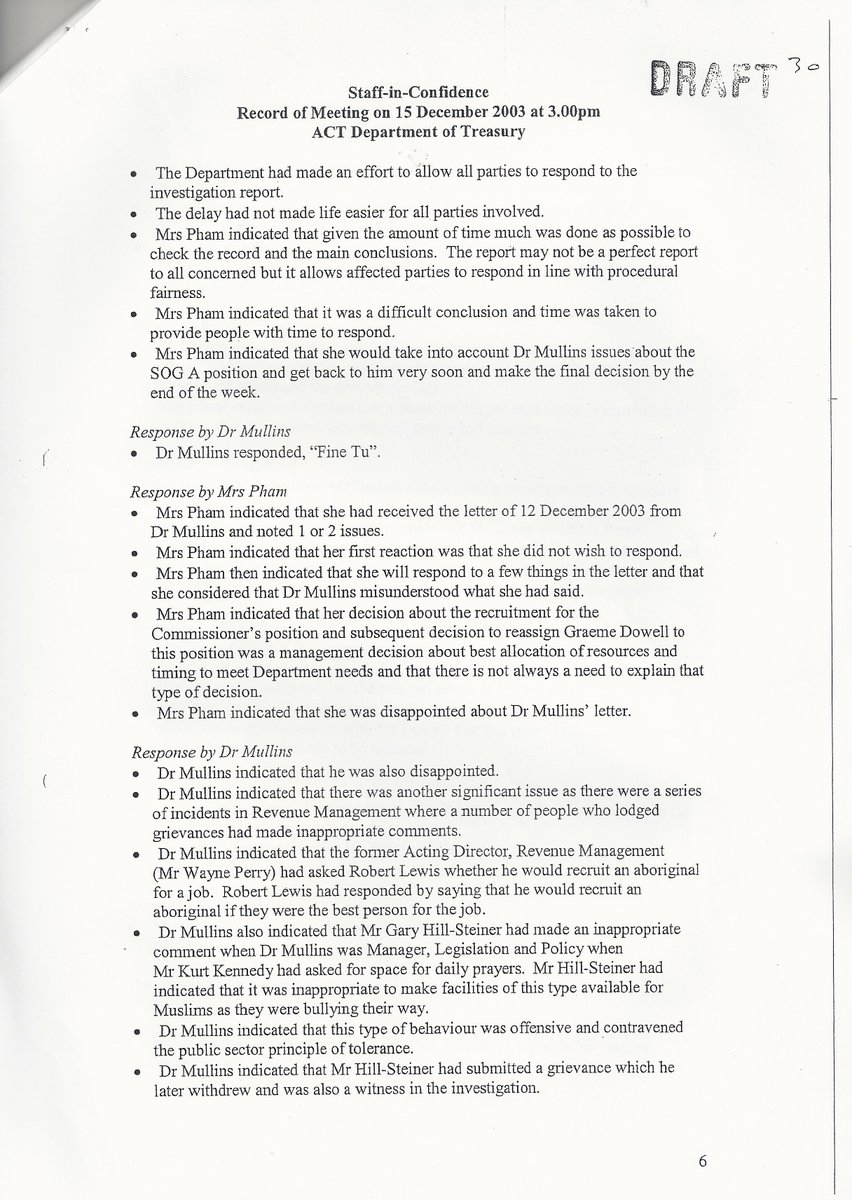 43. Also on 15 December 2003, in a minuted meeting involving Pham she indicated to Mullins that she was reticent to respond to Mullins letter of 12 December. Pham’s subsequent actions only serve to bolster the assumption that her motivations were racist & self-preserving.