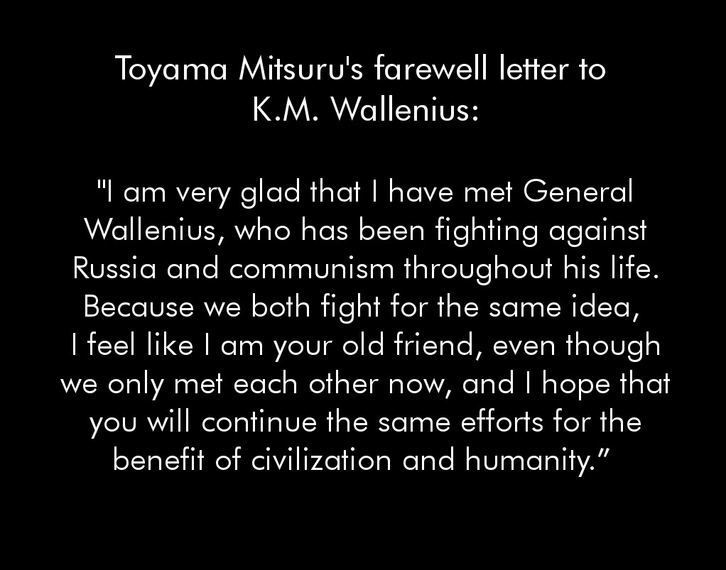 During his trip, He met Toyama Mitsuru, the founder of the Black Dragon Society and the two discussed at great length about the danger communism posed to both of their countries. 12/14