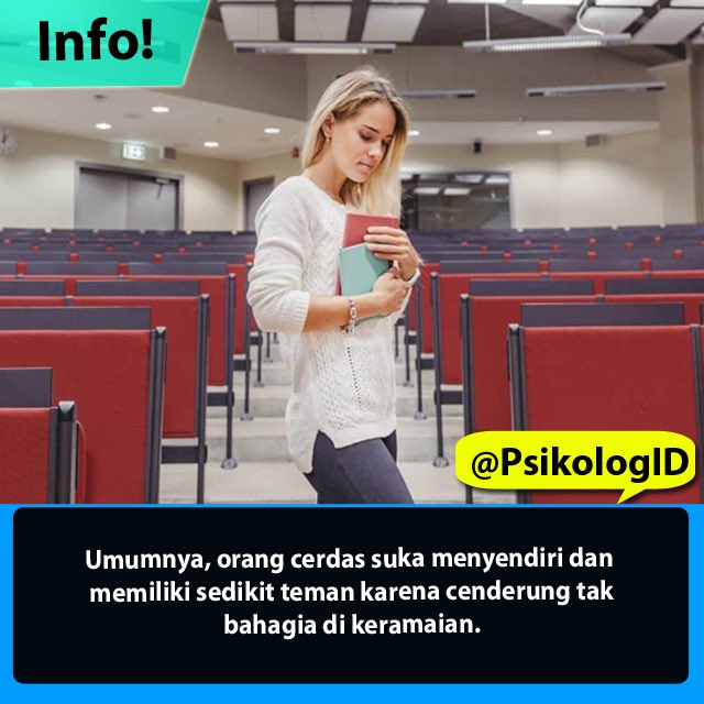 Menurut studi dari British Journal of Psychology, orang yang lebih cerdas suka menyendiri karena merasa lebih mampu menyelesaikan tantangan yang diberikan.