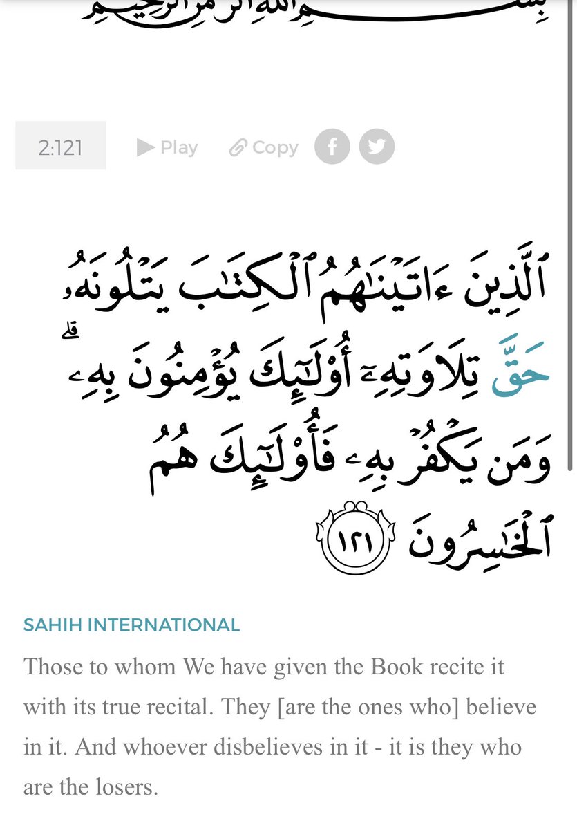 (2) Does “whoever disbelieves in it” in 2:121 necessarily refer to the who don’t recite the Book truthfully? No. The Jewish scholars *hid* God’s commandments, it doesn’t mean they necessarily disbelieve in it.