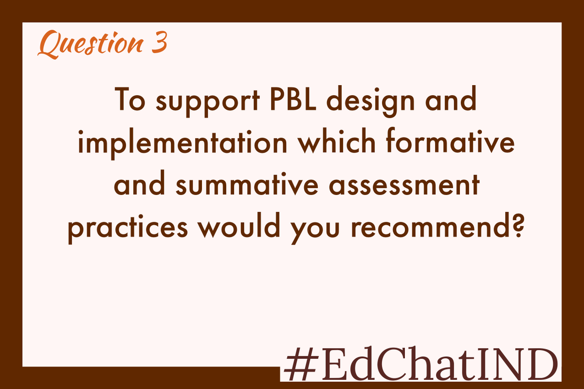 sydneydxb's tweet photo. Q3. To support #PBL design and implementation which formative and summative assessment practices would you recommend?
#EdChatIND #TeachPBL #ProjectBasedLearning #EDChatEU https://t.co/WA5RWkhUDn