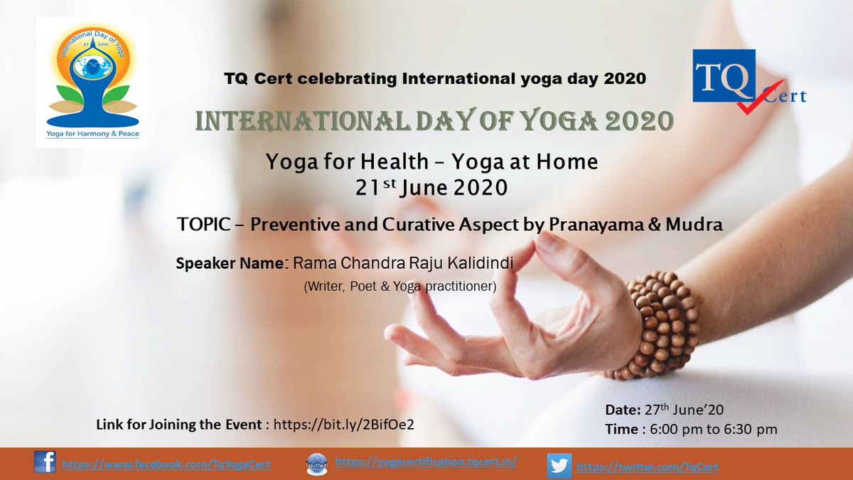 TqCert's tweet photo. • TOPIC - Preventive and Curative Aspect by Pranayama &amp; Mudra.
• Speaker Name: Rama Chandra Raju Kalidindi (Writer, Poet &amp; Yoga practitioner)
• Date: 27th June 2020 Time: 6:00 pm to 6:30 pm
• Link to join: https://t.co/rPuoD8OdZt https://t.co/X2RPqI5SEF