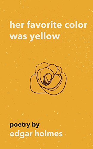 Book #22 - her favorite color was yellowBook #23 - for when she's feeling blueBook #24 - red roses for my love by Edgar HolmesIdk why... I just happened to read this because I obviously have a lot of free time and I got a copy for free so... 