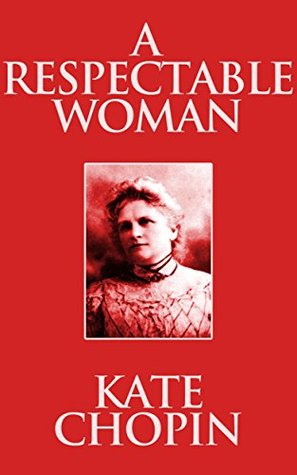 Book #25 - A Pair of Silk StockingsBook #26 - A Respectable WomanBook #27 - Desiree's BabyBook #28 - The Story of an Hour by Kate ChopinThese are collection of short stories by Kate Chopin (images from Google tho). I adore all of the short stories that I've read so far.