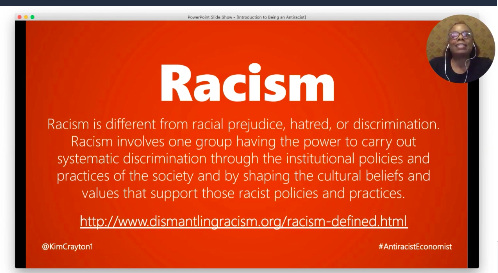 Racism = systemic, institutionalpower + prejudice "The systems that we are in have trained white people to be racist." --  @KimCrayton1 4/4