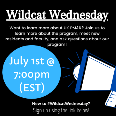 uk_pmr's tweet photo. It's #WildcatWednesday this week! Join us on 7/1 @ 7:00pm (EST). We will be discussing the inpatient experience @uk_pmr, along with MORE resident wellness and things to do in KY! 

New to #WildcatWednesday? Sign up below!

https://t.co/Agucxcu5oW https://t.co/SYspV0BI02