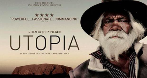 Utopia (2013): Legendary documentarian, John Pilger, delivers a deep & disturbing insight into the lives of Aboriginal Australians who encounter racism & discrimination in unthinkable ways. Pilger’s work is highly recommended. Check his website out:  http://johnpilger.com 