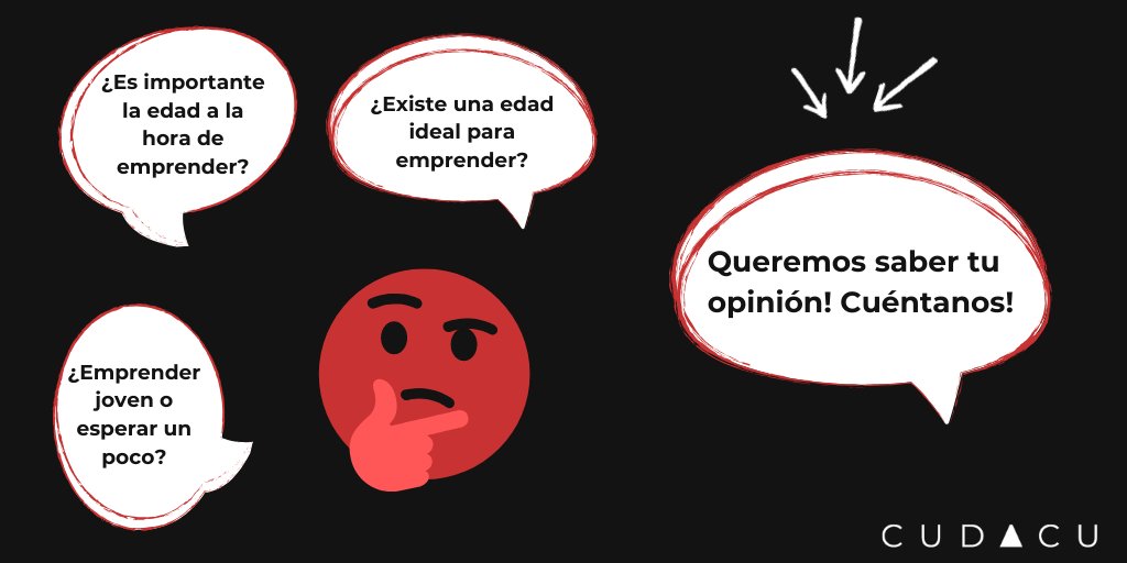 cudacu's tweet photo. ¿Crees que emprender tiene edad?
Algunos grandes empezaron a emprender con:
👉Ariana Huffington (54 años)
👉John Pemberton (55)
👉Mark Zuckerberg (23)
👉Zaryn Dentzel (23)
#CUDACU #edadparaemprender https://t.co/9cdMIbjgaG