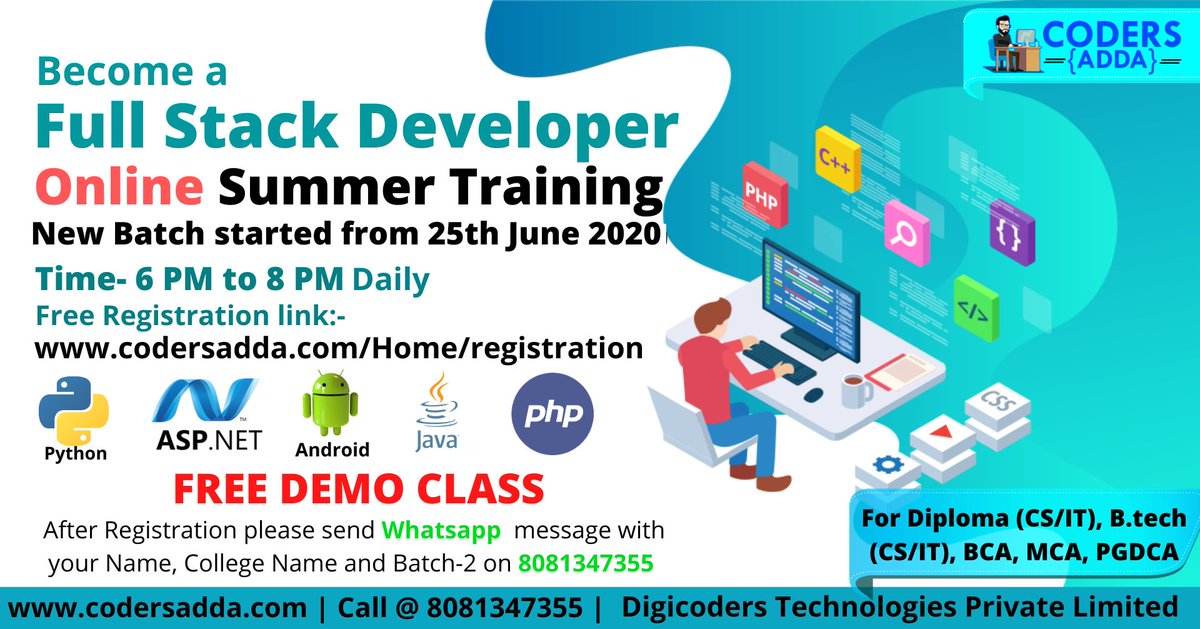 codersaddadct's tweet image. Join Free Demo Class for “Online Summer Training” New Batch Started from 25th June 2020. Join daily 2 hour Online class by “DigiCoders Technologies” and become a Full Stack Developer.
Free Registration link:-
codersadda.com/Home/registrat…
Call/Whatsapp- 8081347355
#onlinesummertraining