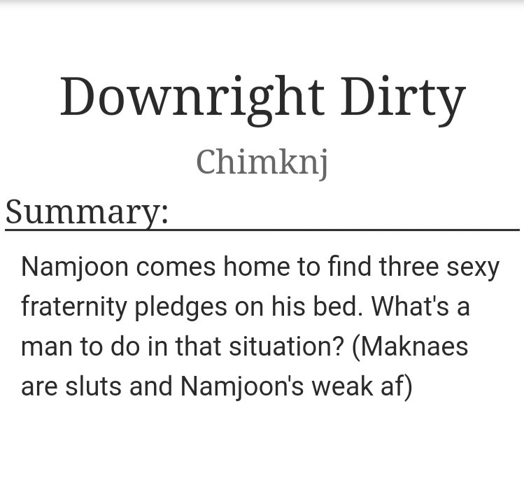 BTS POLY fic Downright Dirty by Chimknj  https://archiveofourown.org/works/23474683 Frat president NJ / frat pledges JM TH JK joonie has his favorite,,,, sshhhh dont tell them who READ TAGS  