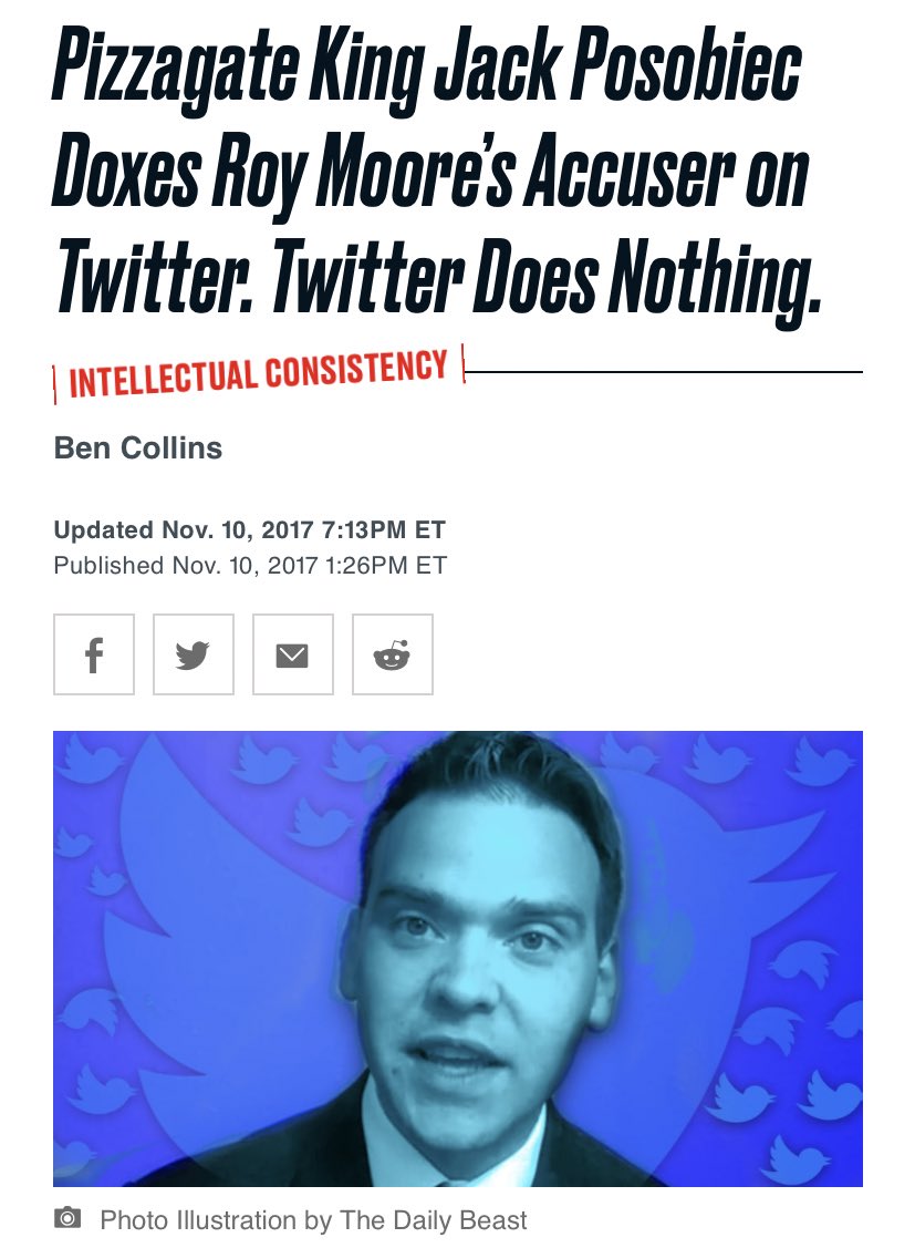 Speaking of doxxing, Jack also doxxed a woman who was the, alleged, victim of child rape by Roy Morre. https://www.thedailybeast.com/pizzagate-king-jack-posobiec-doxes-roy-moores-accuser-on-twitter-twitter-doesnt-do-anything