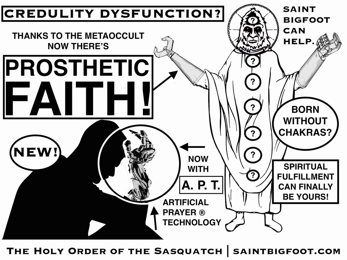 SaintBigfoot's tweet photo. Thanks to the #MetaOccult, now there's PROSTHETIC FAITH! Now you can derive ACTUAL SPIRITUAL FULFILLMENT from anything you want, even if it's COMPLETELY MADE UP! #CherishYourFigments #BecomeYourImaginarySelf https://t.co/rzDLpnQVnx