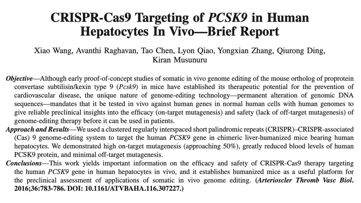 13/Xiao Wang in my lab used  @Yecuris liver-humanized mice—the mouse’s own liver replaced with transplanted human liver cells—to show that Cas9 edits human PCSK9 in human liver cells in vivo efficiently.Conclusion: if we could get Cas9 into the human liver, it would  PCSK9.