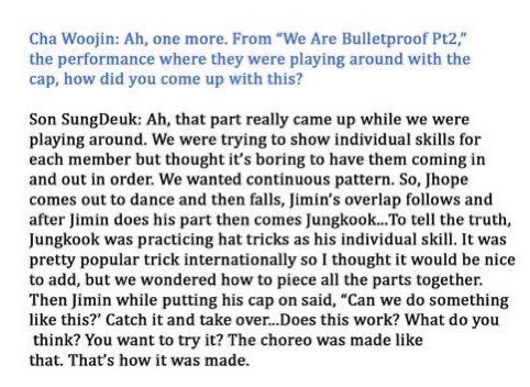 • Jimin came up with the iconic cap choreo from We Are Bulletproof pt 2. Most people don’t know about this as it was only mentioned years ago and Jimin is too humble to take credit. It’s being mentioned now because even “little” things matter. His contribution matters.