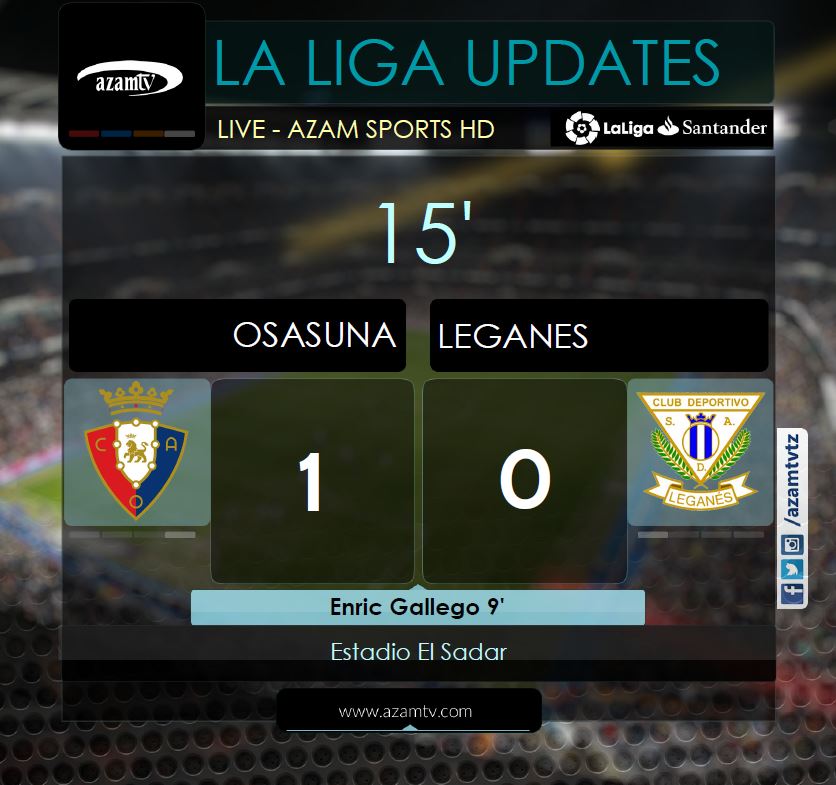 azamtvtz's tweet photo. 15' | #LaLiga .
.
Osasuna 1-0 Leganes.
LIVE #AzamSportsHD .
.
#LaLigaSantander #LaLigaUpdates #Osasuna #Legane #OsasunaLeganés https://t.co/drQeRPLZd2