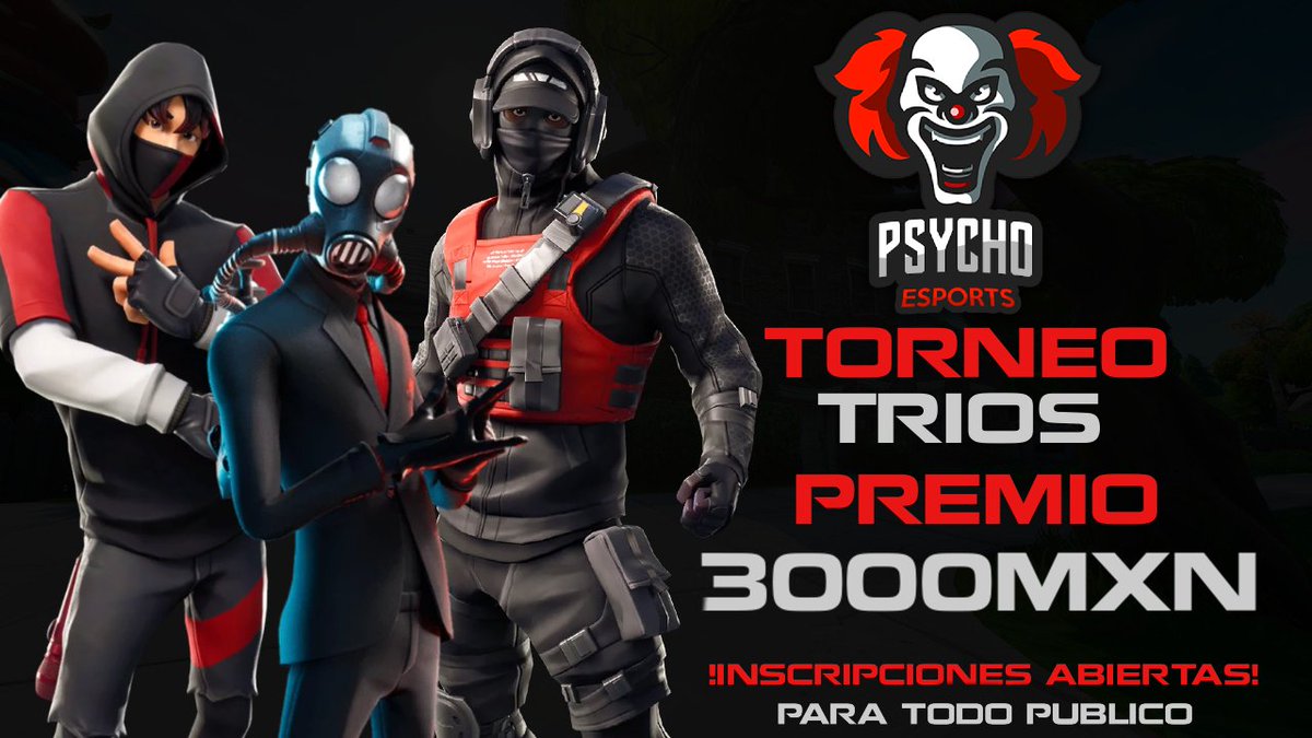 PsychoEsportsOG's tweet photo. torneo de trios DE 150 USD 
REQUISITOS
MENCIONA A 5 PERSONAS Y DALE RETWEET A ESTE POST
Y MANANOS MENSAJE POR PRIVADO. https://t.co/7ql5Mvc2TQ
