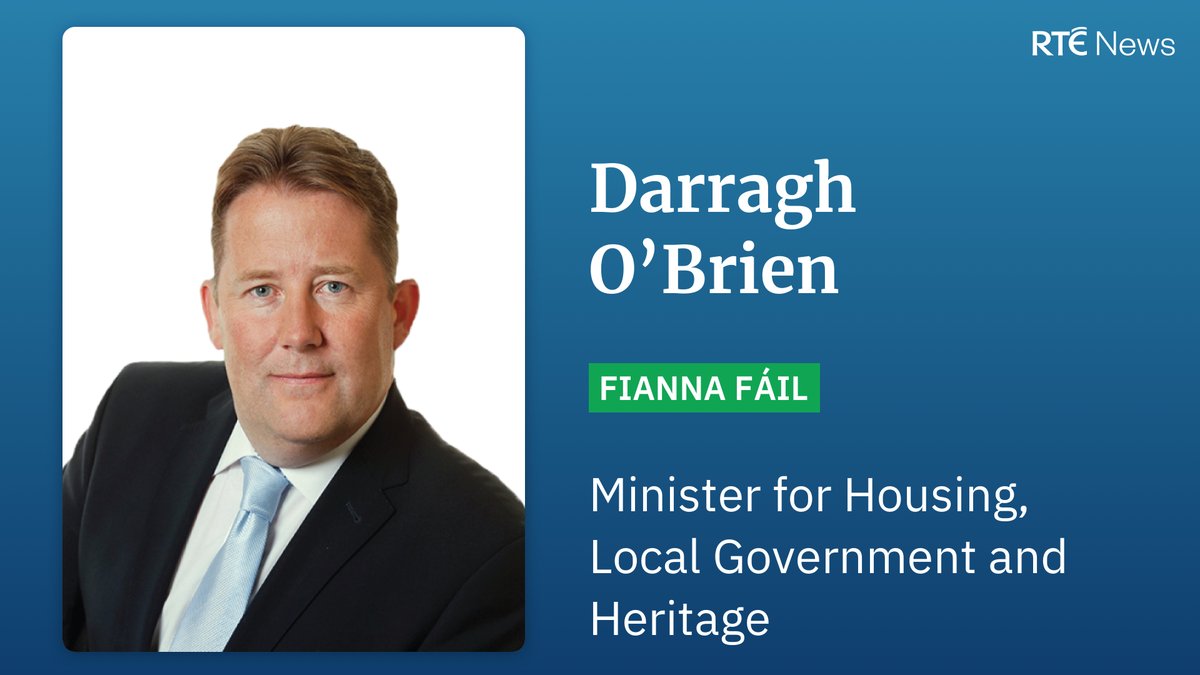 Fianna Fáil's Darragh O'Brien is Minister for Housing, Local Government and Heritage