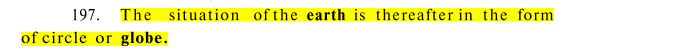 Already did a thread on Shape of Earth by Vedas so see further here:Surya Siddhanta 12.53 (another Hindu text) states that Earth is globe (spherical object).Also Brahmanda Puran 1.2.19.197 says that Earth is in form of circle or globe (spherical)39/n