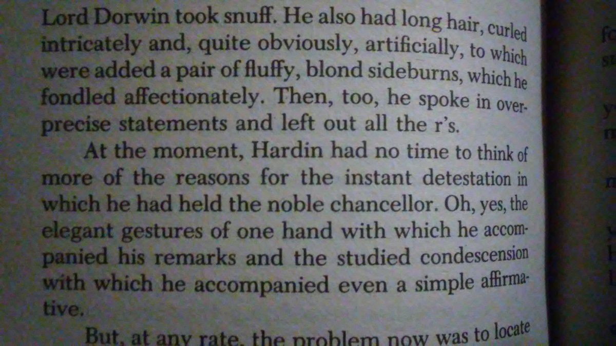 Asimov's Lord Dorwin is a well-worn caricature of falling-empire aristocrats: obsessed with appearance in a way that is typically expected of women.  @HardcoreHistory has talked about this caricature: the effete urbanites ready to be stomped by the naturally macho warriors.