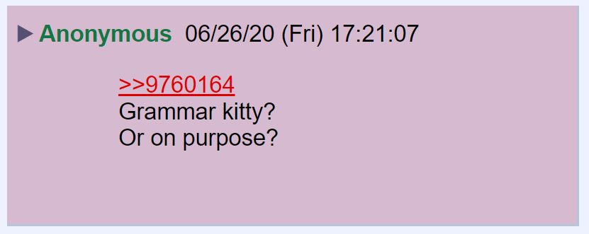 7) An anon asked if Q's grammatical error was intentional.