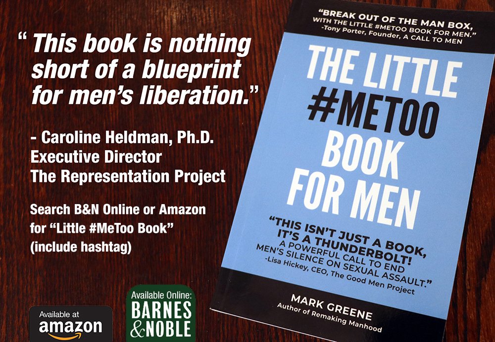 Want to learn more about our dominant culture of masculnity? "First, see the culture. Then, change the culture." Get your copy of Mark Greene's The Little  #MeToo   Book for Men. Available online at Barnes & Noble or Amazon.  https://www.barnesandnoble.com/w/the-little-metoo-book-for-men-mark-greene/1130130750?ean=9780983466963 https://www.amazon.com/Little-MeToo-Book-Men-ebook/dp/B07KC383HX