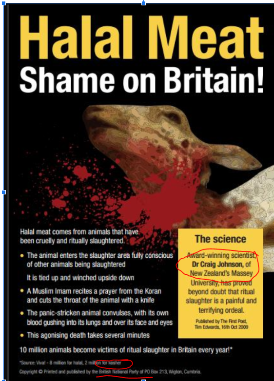 This is a 2012 BNP leaflet calling for a ban on halal slaughter. The small print also refers to kosher. Notice that the BNP refer to the research of… Craig Johnson of Gibson/Johnson articles fame.23B.