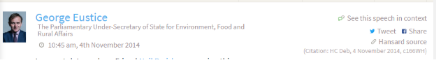 ...And by now DEFRA Secretary George Eustice MP in a House of Commons Westminster Hall debate in November 2014...  https://www.theyworkforyou.com/whall/?id=2014-11-04b.166.031.