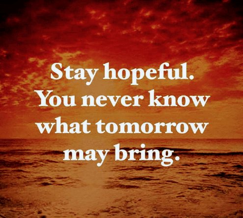 ElemenTactical's tweet photo. Instead of saying "stay safe" to everyone right now, try saying "stay hopeful."

I've been doing this for a few weeks and it's incredible how people respond.

#hope #SaturdayThoughts #Inspiration #community https://t.co/s56nrUyHSd