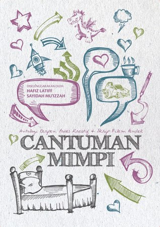  #KLBaca Day 67 - Cantuman Mimpi by various writersThis is a very thick book because aside from the anthology, it also features the writing processes and commentaries from the writers. It's serves as a good grass-root insight into our Malaysian writers.