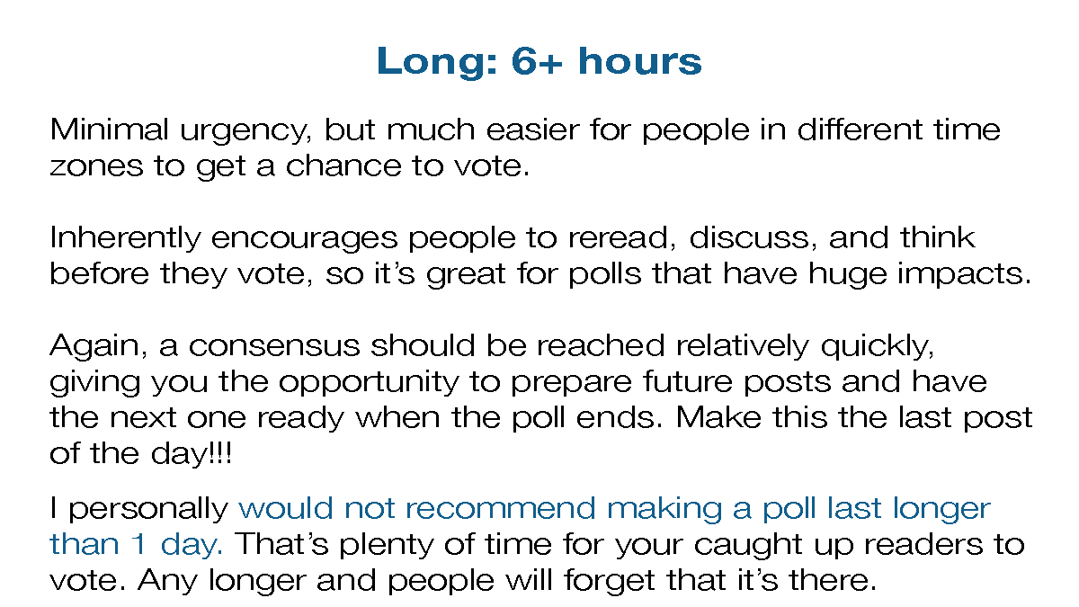 Poll lengthTwitter allows polls to run for any amount of time from 5 mins to 7 days. How long should you make yours?