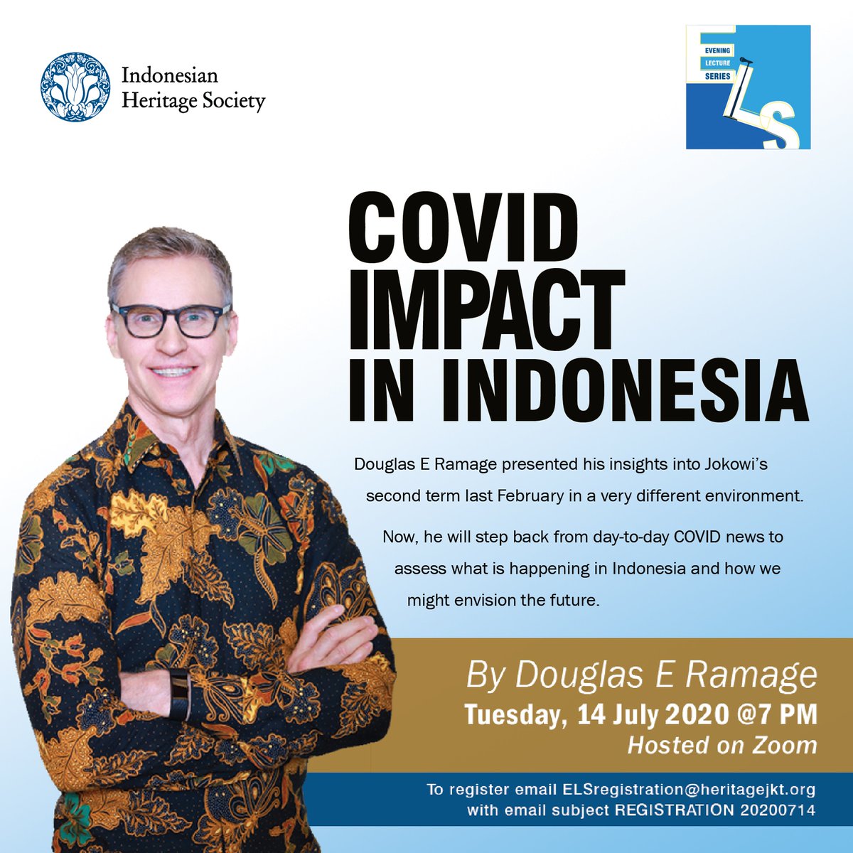 EveningLectures's tweet photo. SAVE THE DATE for our next event on July!
Tuesday, 14 July 2020 @ 7PM
with Douglas E. Ramage
Hosted on ZOOM.
#EveningLectures #Jakarta #Indonesia #COVID19 #IndonesianHeritageSociety https://t.co/ljcZtlrmmr