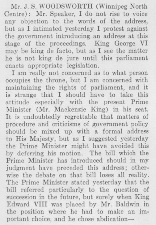 Woodsworth raises a lot of issues with how the gov’t has acted — he questions swearing an oath to the new King before parliament assents to his succession & he criticizes consent having been given without parliament being consulted first.