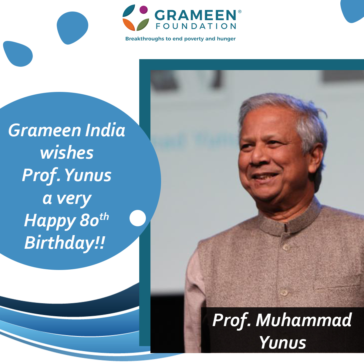 We wish Prof. Muhammad Yunus a very happy 80th birthday!!  
