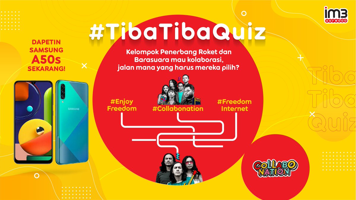 indosatim3's tweet photo. GIVEAWAY Samsung A50s!

Jalan mana yang harus mereka pilih supaya bisa kolaborasi?

Langsung aja FOLLOW, RETWEET &amp; REPLY jawabanmu, gunakan #TibaTibaQuiz, #Collabonation, &amp; #IM3Ooredoo, mention juga 3 temen.

Reply yang banyak sampai 30 Juni 2020!

S&amp;K: https://t.co/5zMsC00XlA https://t.co/9WfpcZAyhT