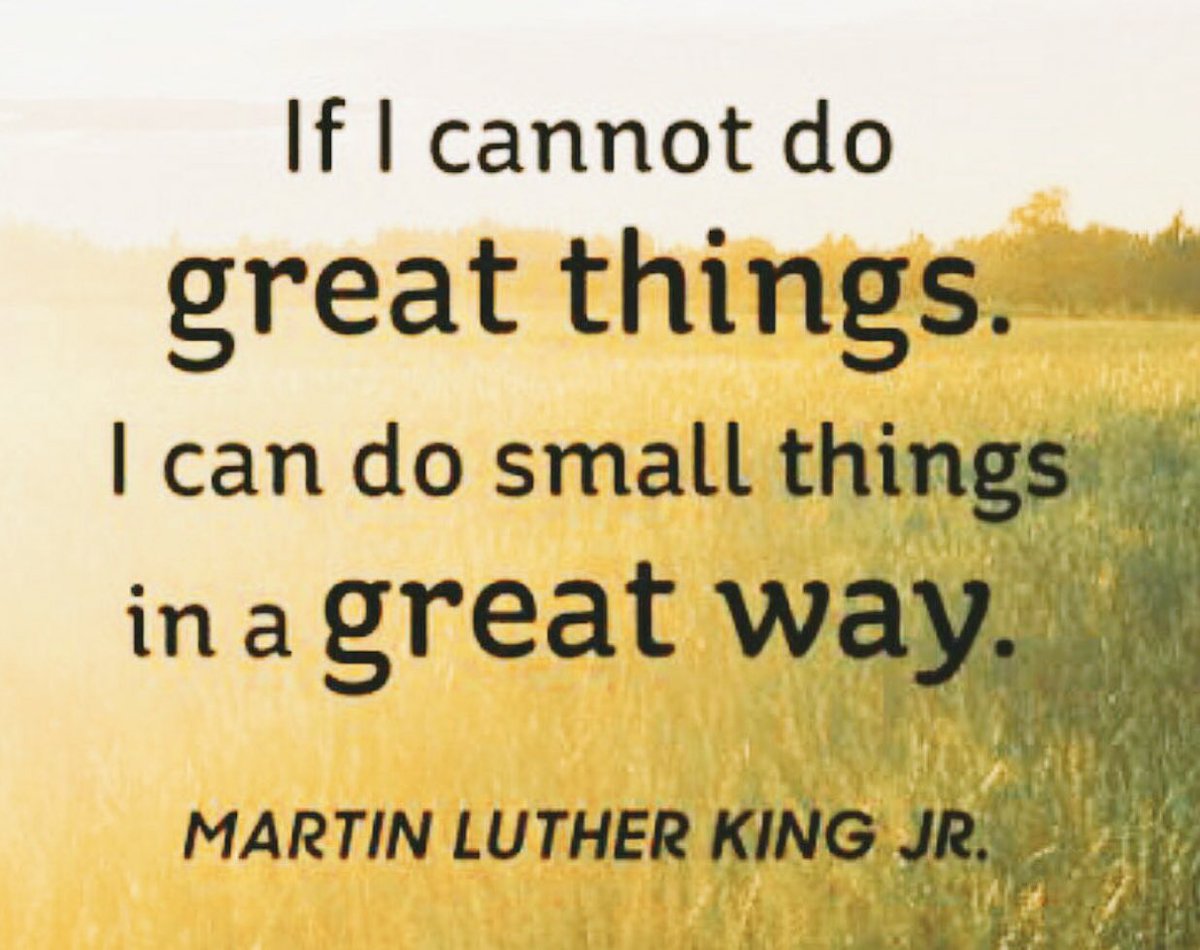 carlaacarlson's tweet photo. If I cannot do great things, I can do small things in a great way. #Motivation #SmallThingsMakeBigDifferences #SundayThoughts #ThinkBIGSundayWithMarsha https://t.co/DZKwBx6U4g