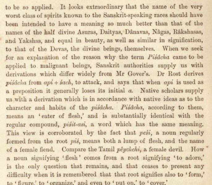 Gover had a theory that “pey” was originally a deity of light, and later became a malevolent being. Caldwell goes on and on about how this “demonic nature” is inherent to Dravidians and cannot be connected etymologically to “light”. That is the type of debate that was happening.
