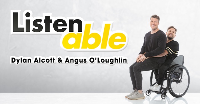 Image is of Dylan sitting in his wheelchair and Angus sitting on his lap. Text over image: Listenable, Dylan Alcott and Angus O’Loughlin