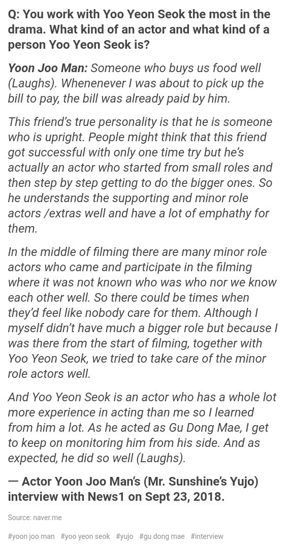 12 ㅡ "( #YooYeonSeok) buys us food well ...This friend's true personality is someone who's upright. ...he's actually an actor who started from small roles so he understands the supporting and minor role/extras well and has a lot of emphathy for them"   #YoonJooMan, Sept 2018