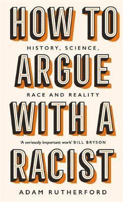 12/Read:'The Good Immigrant' ed  @nikeshshukla 'How to Argue with a Racist'  @AdamRutherford "Why I'm not talking to white people about race"  @renireni "Superior: The return of race science" by  @angeladsaini (cc  @jesswade)