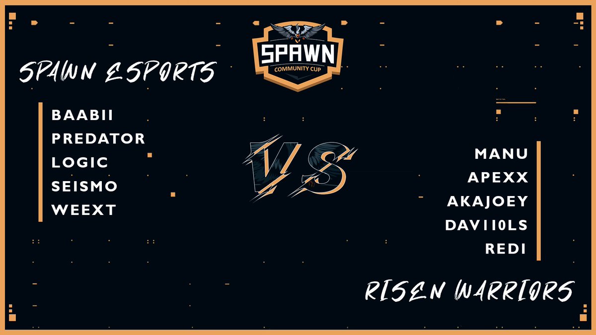 Spawn_eSports's tweet photo. #SpawnCup 🏆

Tras el partidazo de ayer, hoy toca jugar la otra semifinal.
⏰18:00

👤 @Spawn_eSports
@BaabiiR
@PredatorDstroy
@zweeext
@SeisMo0
@s4aDoW

👤 @risenwarriorsgg
@APEXXVT
@davisonbest
@_akajoey
@Manu1080O
@Redi_Oficial https://t.co/HD5gFIJMJG