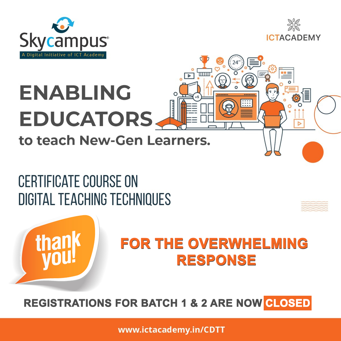 ictacademyindia's tweet photo. Thank you for the Overwhelming Response!
Registrations closed for ICT Academy's Digital Teaching Techniques certification course.
#ICTAcademyIndia #OnlineTeachingCourse #TeachingTechniques #CertificateCourses #TeachingCourse #TeacherTraining #EducationCourses https://t.co/mFEs2chxxd